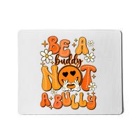 Be A Buddy Not A Bully Orange Anti Bullying Unity Day Mousepad