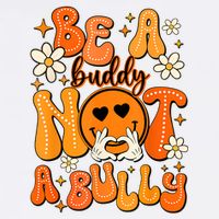 Be A Buddy Not A Bully Orange Anti Bullying Unity Day Mousepad