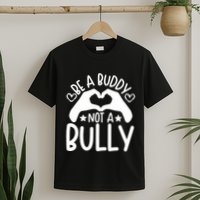 Be A Buddy Not A Bully Unity Day Orange Anti Bullying T-Shirt