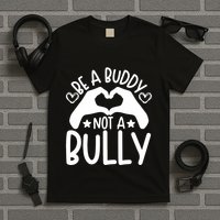 Be A Buddy Not A Bully Unity Day Orange Anti Bullying T-Shirt