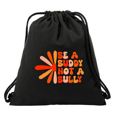 Be A Buddy Not A Bully Drawstring Bag