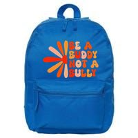 Be A Buddy Not A Bully 16 in Basic Backpack