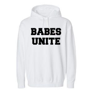 Babes Unite Womens Rights Feminist Garment-Dyed Fleece Hoodie