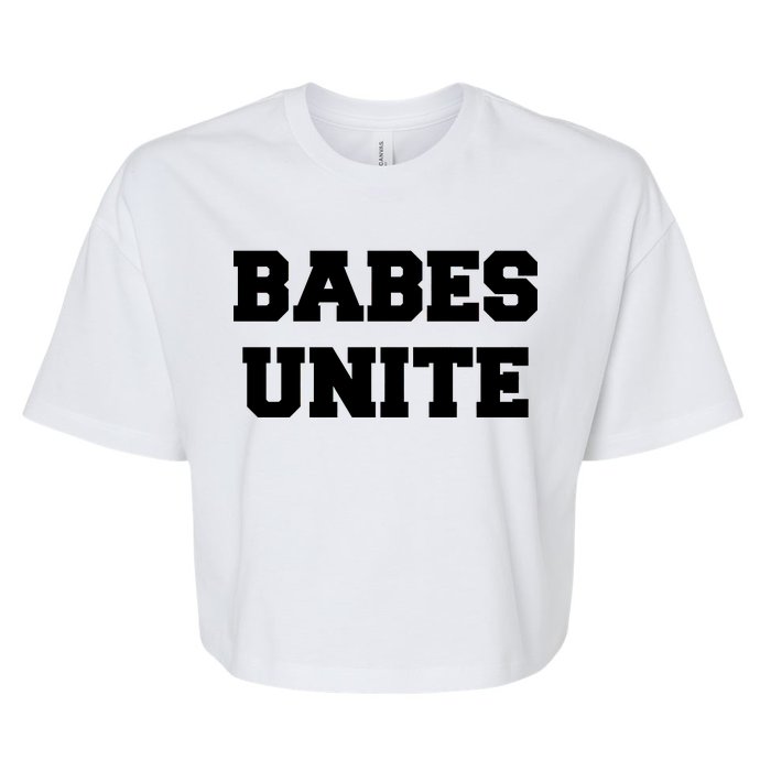 Babes Unite Womens Rights Feminist Bella+Canvas Jersey Crop Tee