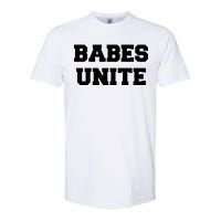 Babes Unite Womens Rights Feminist Softstyle CVC T-Shirt