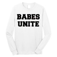 Babes Unite Womens Rights Feminist Long Sleeve Shirt