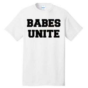 Babes Unite Womens Rights Feminist Tall T-Shirt