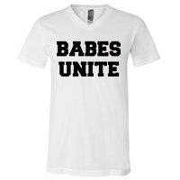 Babes Unite Womens Rights Feminist V-Neck T-Shirt