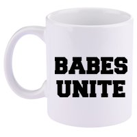 Babes Unite Womens Rights Feminist 11oz C Handle Ceramic Mug