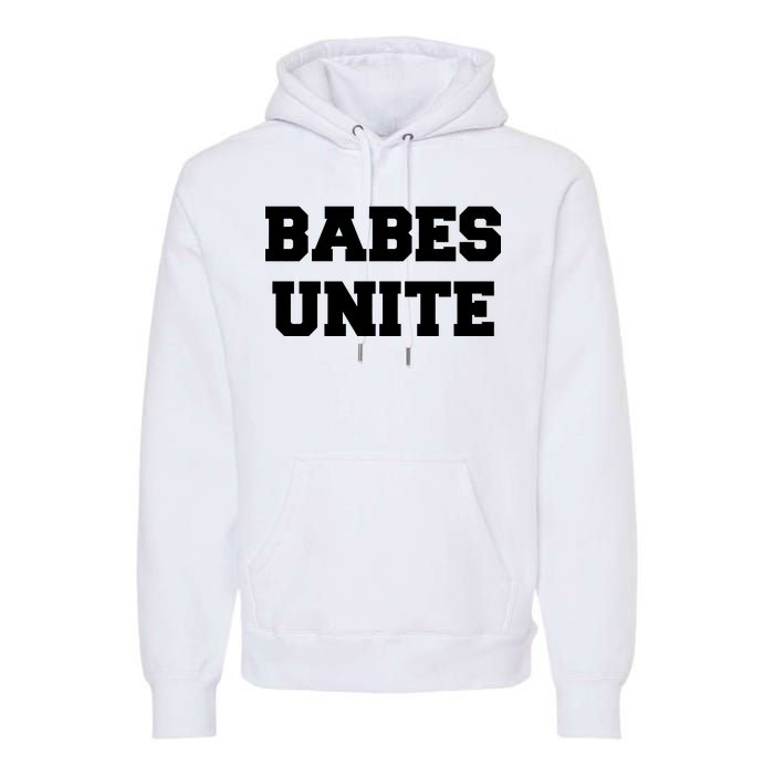 Babes Unite Womens Rights Feminist Premium Hoodie