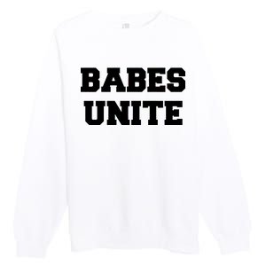 Babes Unite Womens Rights Feminist Premium Crewneck Sweatshirt