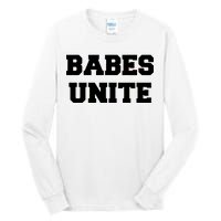 Babes Unite Womens Rights Feminist Tall Long Sleeve T-Shirt