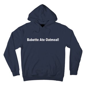 Babette Ate Oatmeal! Hoodie