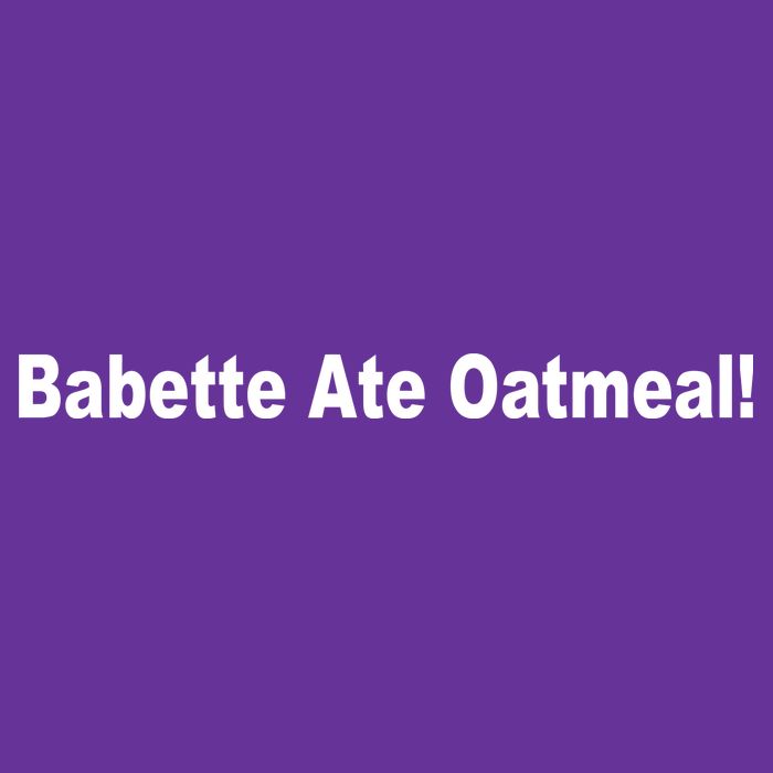 Babette Ate Oatmeal! Cooling Performance Crew T-Shirt
