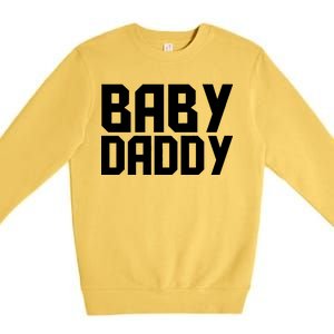 Baby Daddy Premium Crewneck Sweatshirt