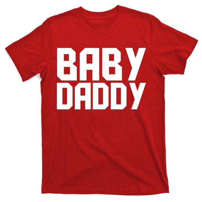 Baby Daddy T-Shirt