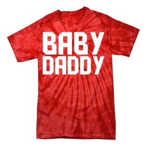 Baby Daddy Tie-Dye T-Shirt