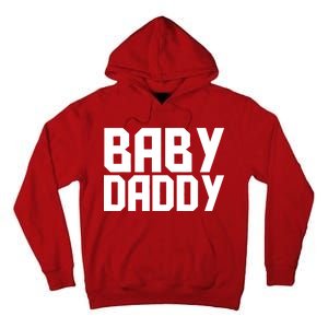 Baby Daddy Tall Hoodie