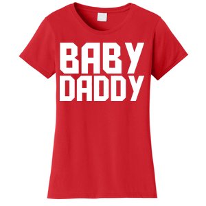 Baby Daddy Women's T-Shirt