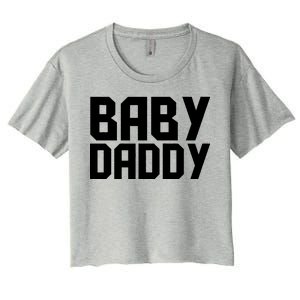 Baby Daddy Women's Crop Top Tee