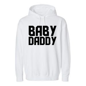 Baby Daddy Garment-Dyed Fleece Hoodie