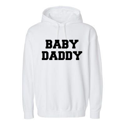 Baby Daddy New Father Garment-Dyed Fleece Hoodie