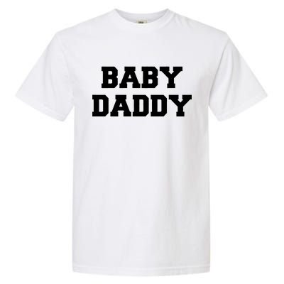 Baby Daddy New Father Garment-Dyed Heavyweight T-Shirt