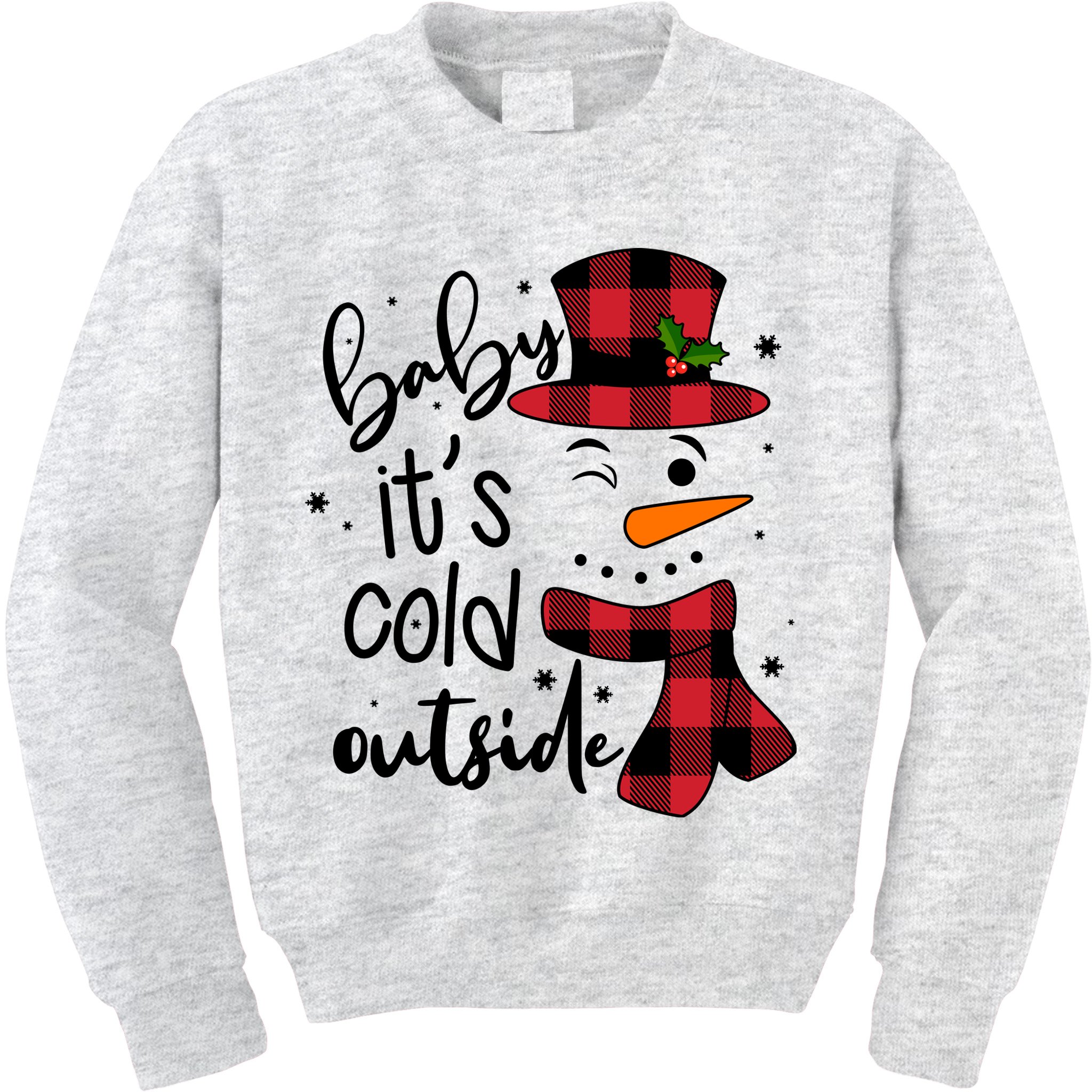 Baby It's Cold Outside Snowman Kids Sweatshirt