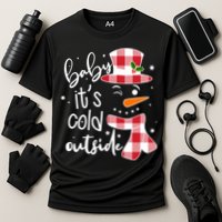 Baby It's Cold Outside Snowman Cooling Performance Crew T-Shirt