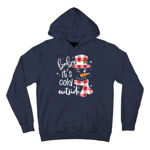 Baby It's Cold Outside Snowman Tall Hoodie