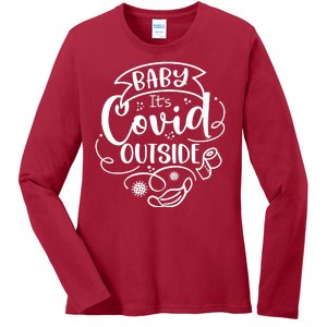 Baby It's Covid Outside Ladies Long Sleeve Shirt