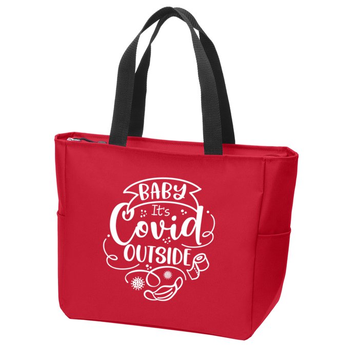 Baby It's Covid Outside Zip Tote Bag