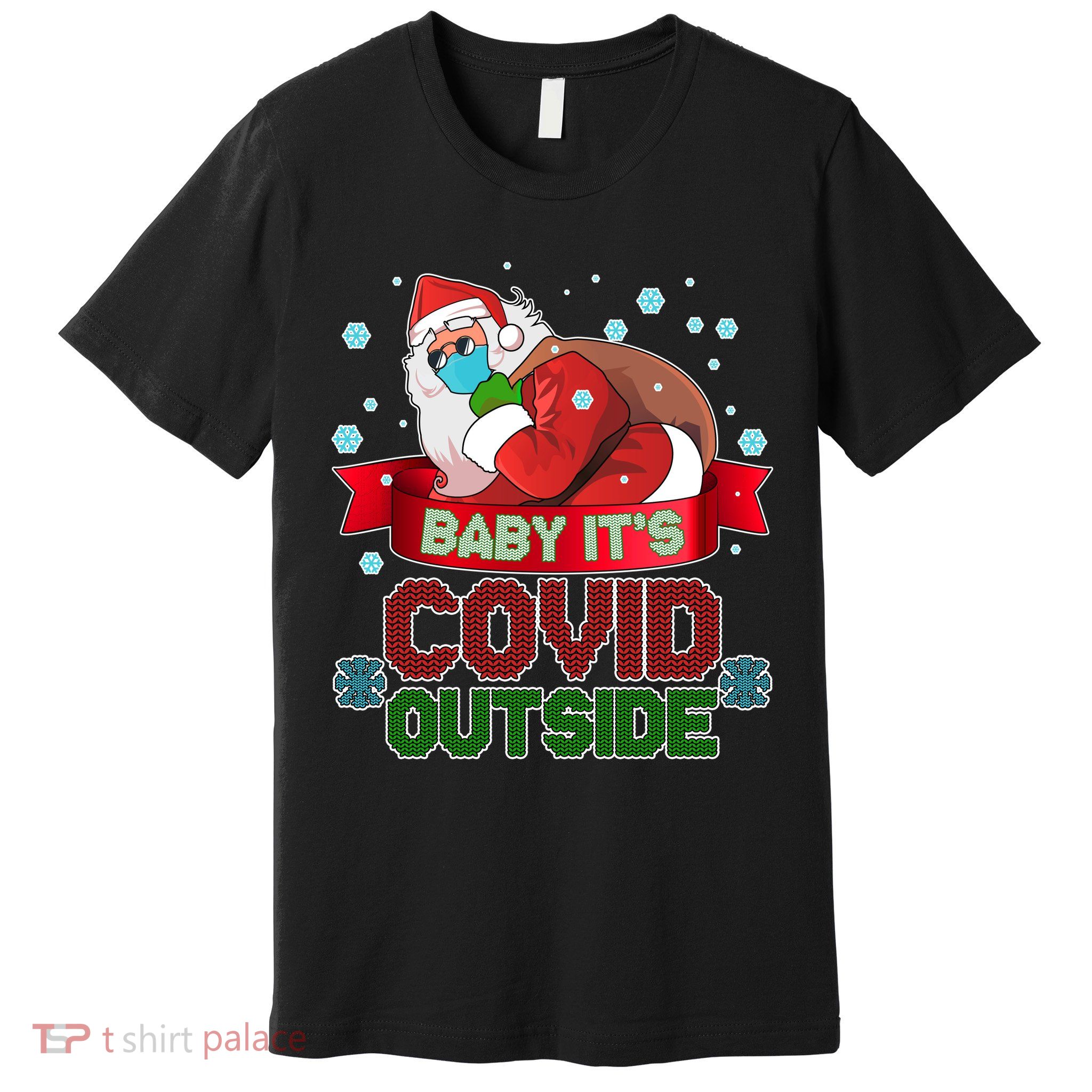 Baby It's Covid Outside Funny Christmas Premium T-Shirt