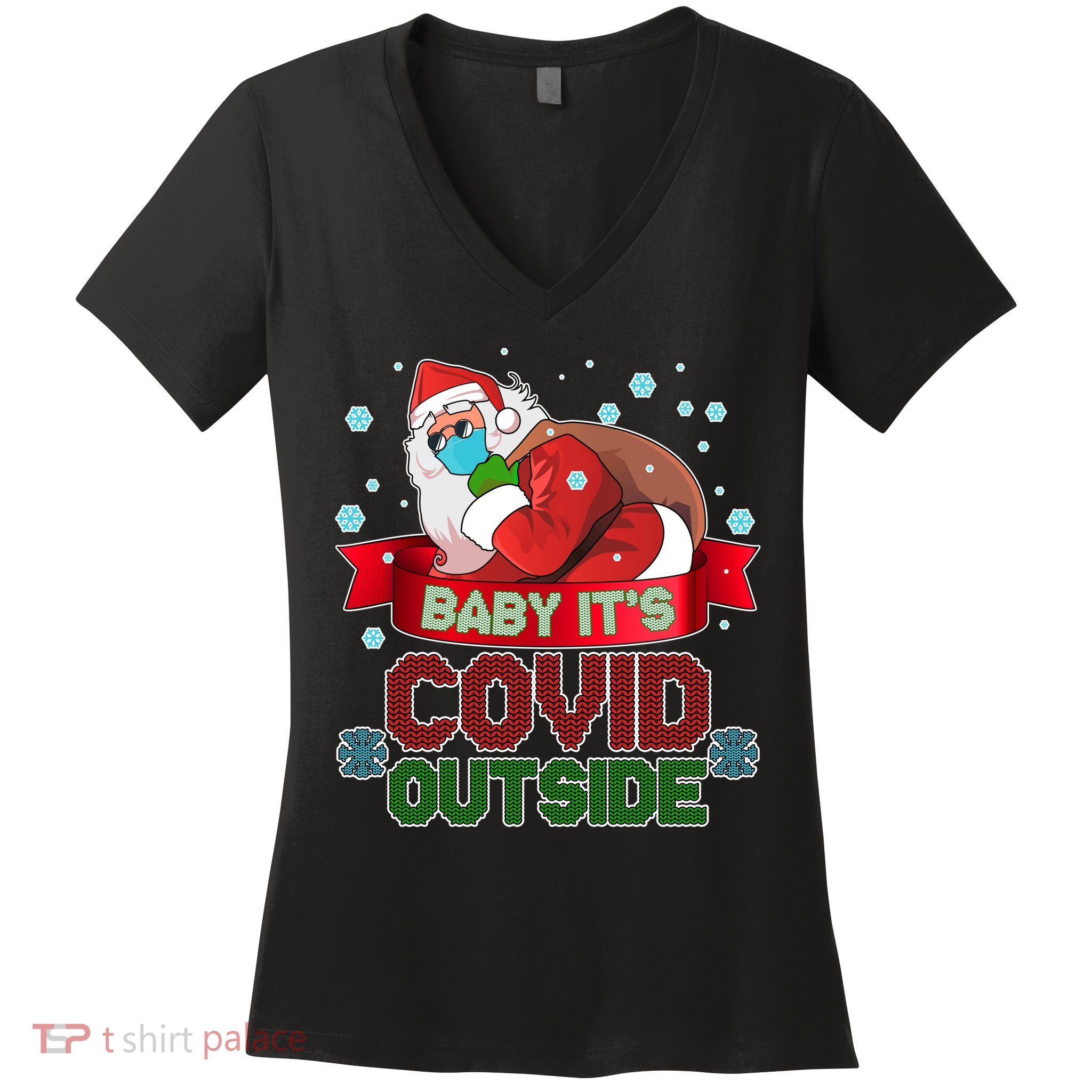 Baby It's Covid Outside Funny Christmas Women's V-Neck T-Shirt