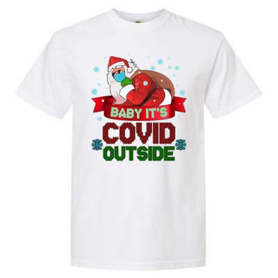 Baby It's Covid Outside Funny Christmas Garment-Dyed Heavyweight T-Shirt