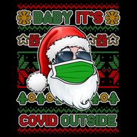 Baby It's Covid Outside Santa Ugly Christmas Sweater Sweatshirt