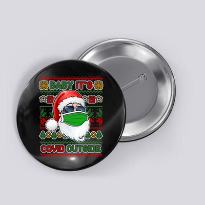 Baby It's Covid Outside Santa Ugly Christmas Sweater Button