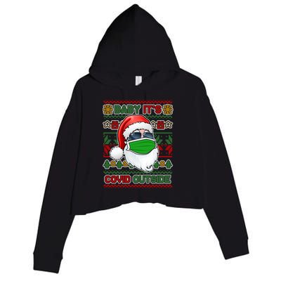 Baby It's Covid Outside Santa Ugly Christmas Sweater Crop Fleece Hoodie