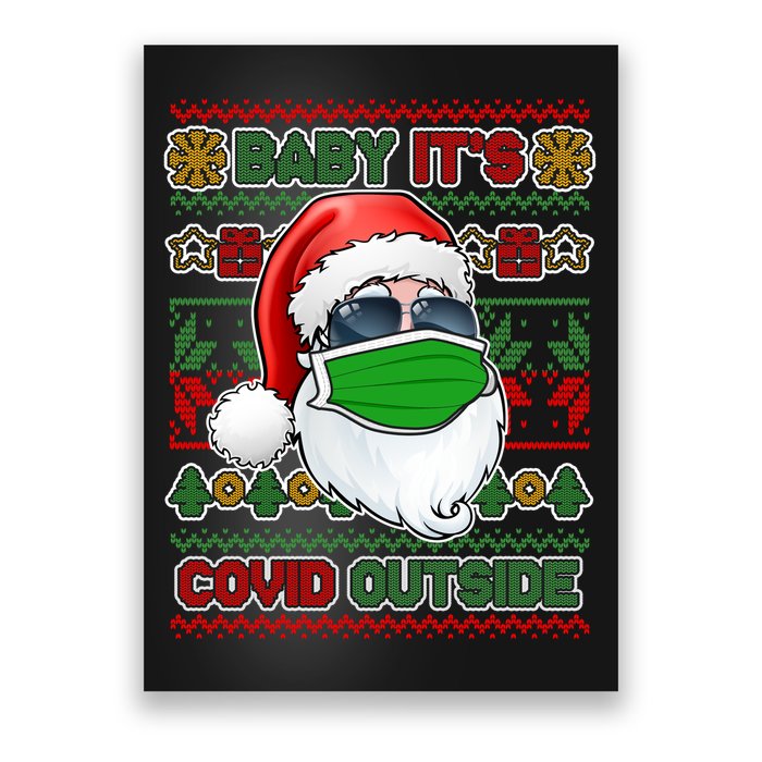 Baby It's Covid Outside Santa Ugly Christmas Sweater Poster