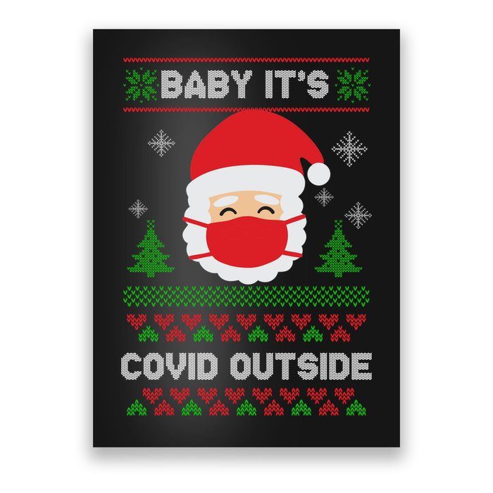 Baby It's COVID Outside Ugly Christmas Sweater Poster
