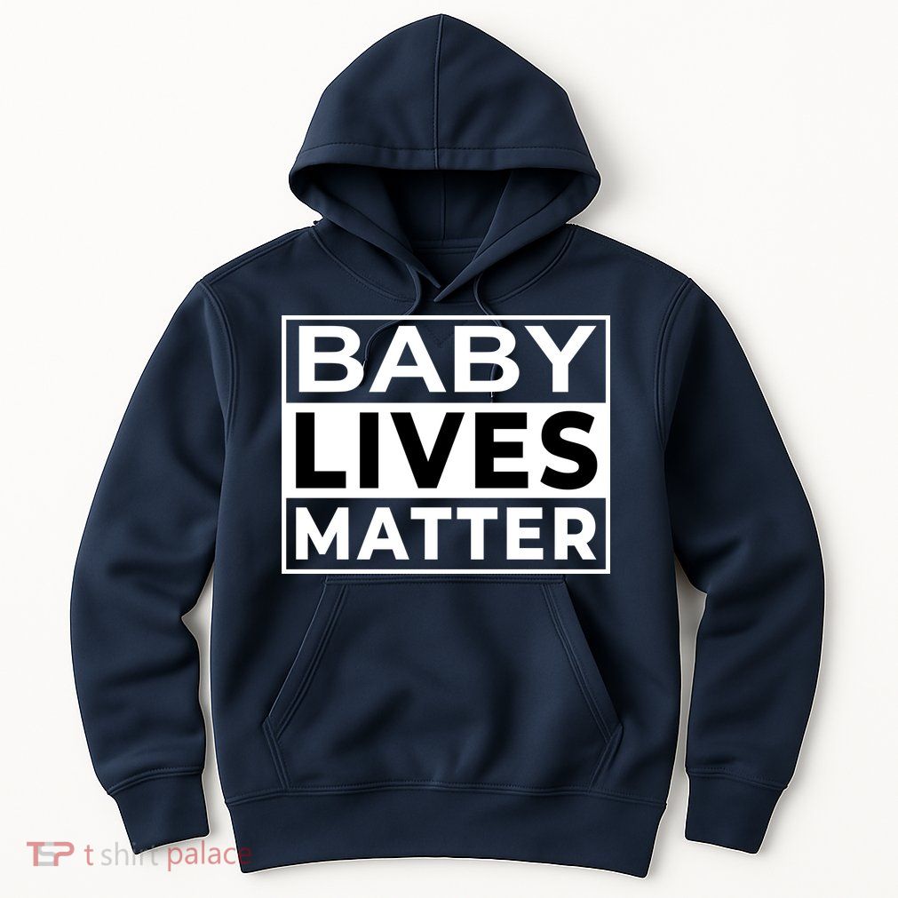 Baby Lives Matter Hoodie