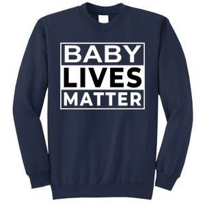 Baby Lives Matter Sweatshirt