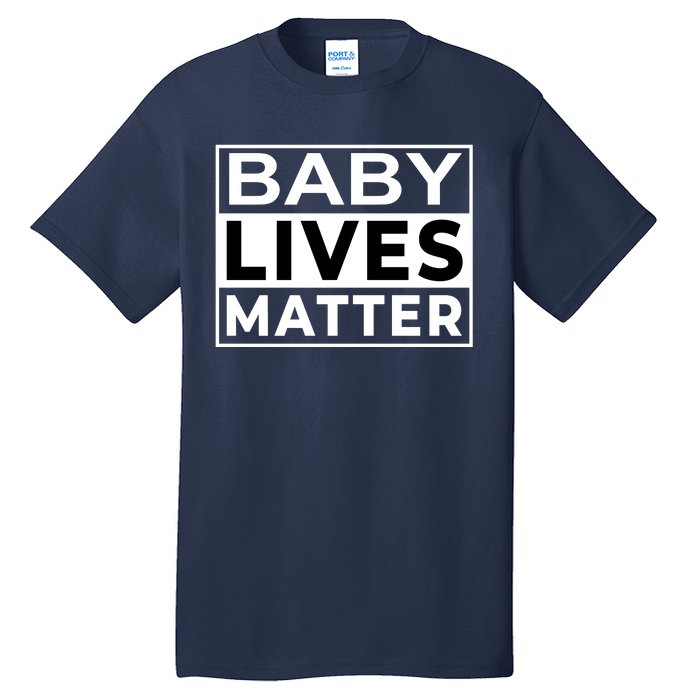 Baby Lives Matter Tall T-Shirt