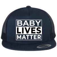 Baby Lives Matter Flatbill Hat