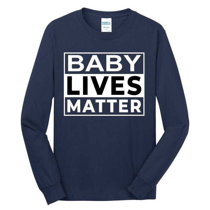 Baby Lives Matter Tall Long Sleeve T-Shirt