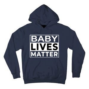 Baby Lives Matter Tall Hoodie