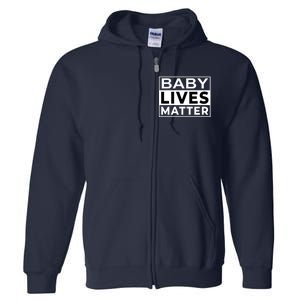 Baby Lives Matter Full Zip Hoodie