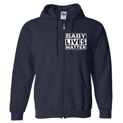 Baby Lives Matter Full Zip Hoodie