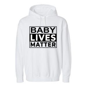 Baby Lives Matter Garment-Dyed Fleece Hoodie