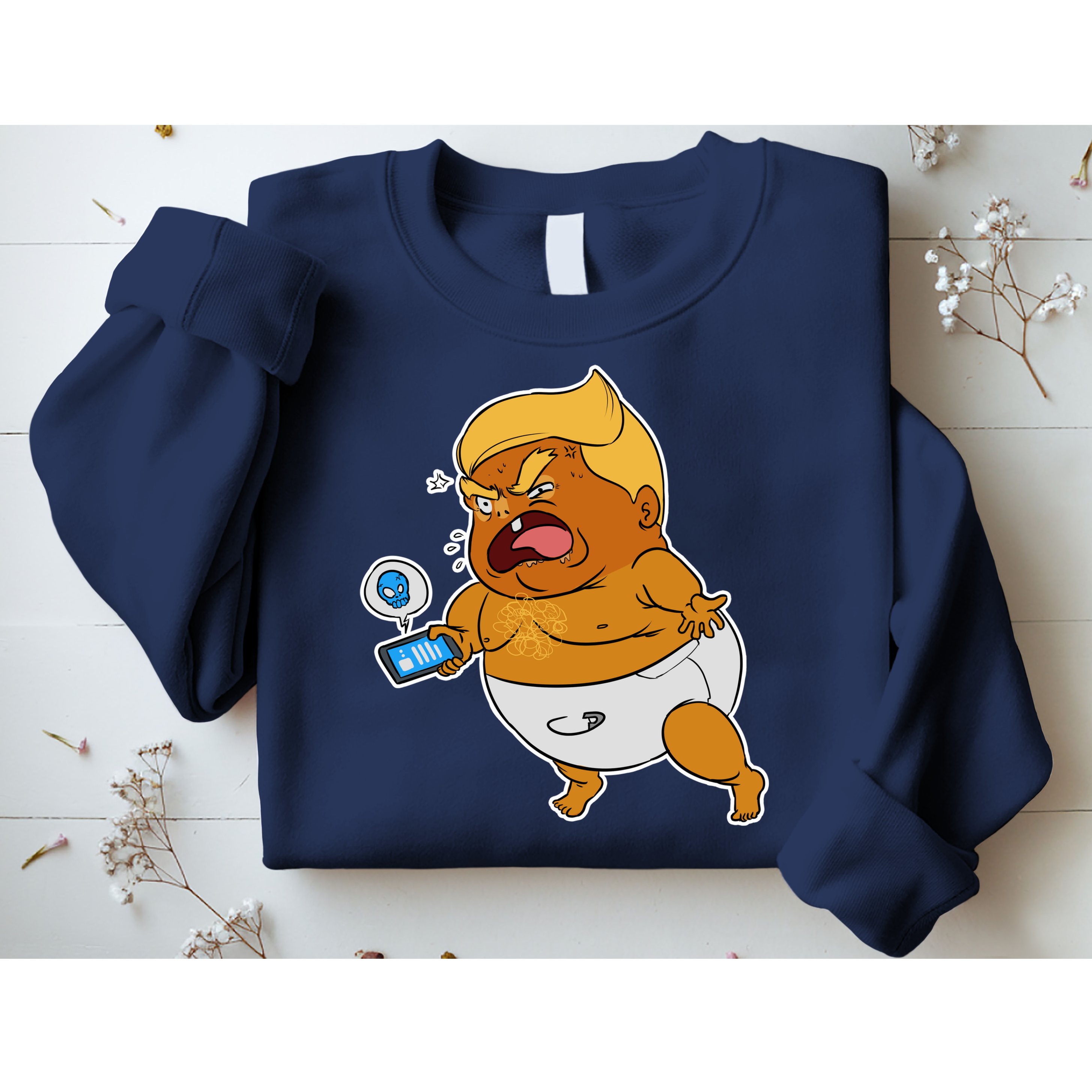 Baby Trump Crying Tweet Sweatshirt